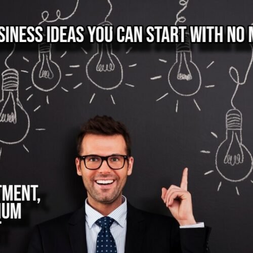 Business Ideas You Can Start with No Money